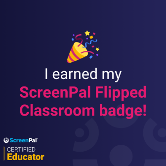 Screenpal Flipped Classroom Badge