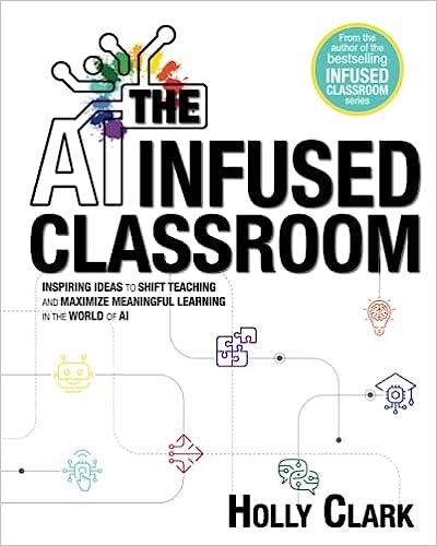 The AI Infused Classroom Book