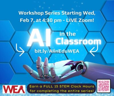 AI in the Classroom WEA Workshop Series graphic.